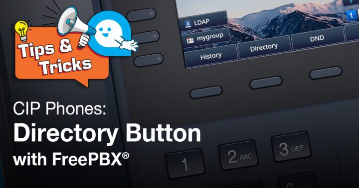 CIP Phones: Directory Button with FreePBX