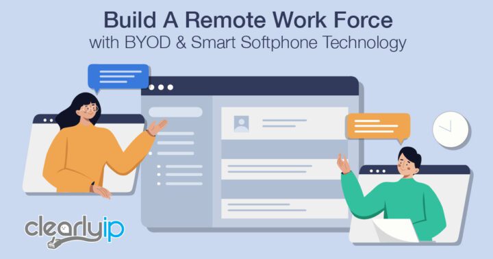 Build A Remote Work Force with BYOD & Smart Softphone Technology