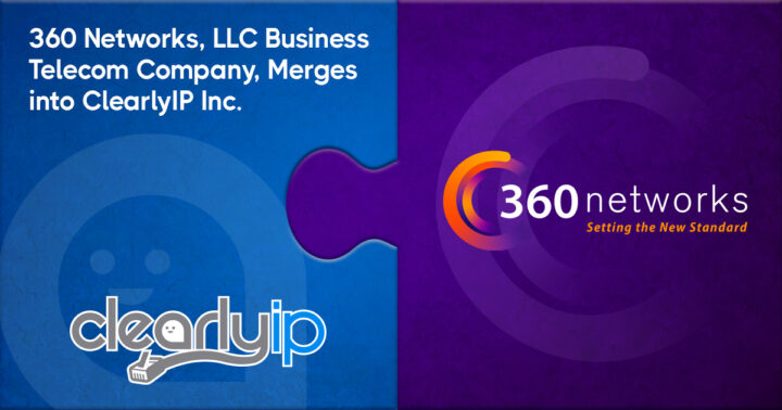 360 Networks LLC Merges into ClearlyIP