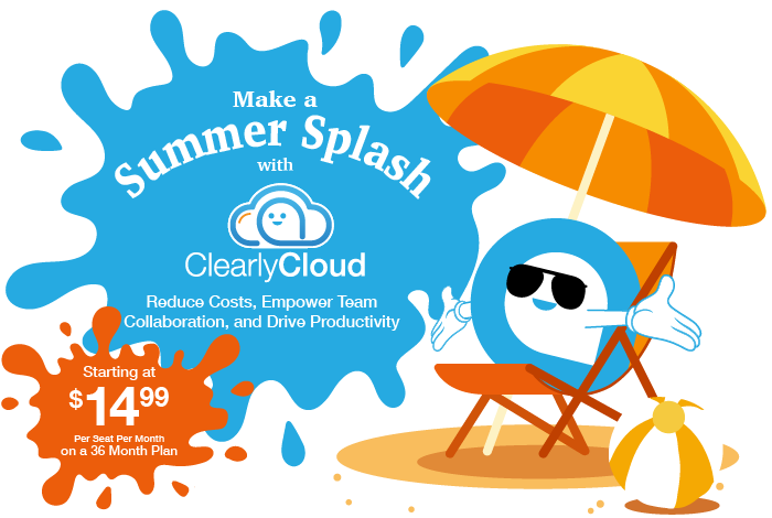 Make a Summer Splash with Clearly Cloud phone system